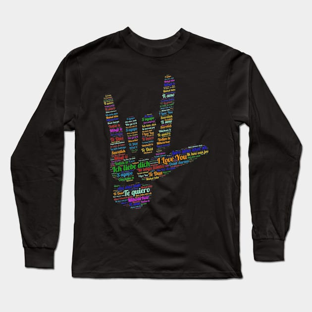 ASL Sign I Love You in Different 40 Languages,ASL Long Sleeve T-Shirt by AdrianBalatee